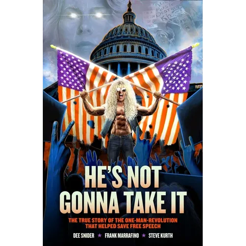 Dee Snider: He's Not Gonna Take It - Paperback