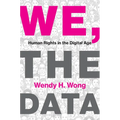 We, the Data: Human Rights in the Digital Age - Paperback