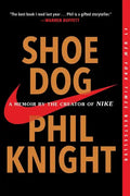 Shoe Dog: A Memoir by the Creator of Nike - Paperback