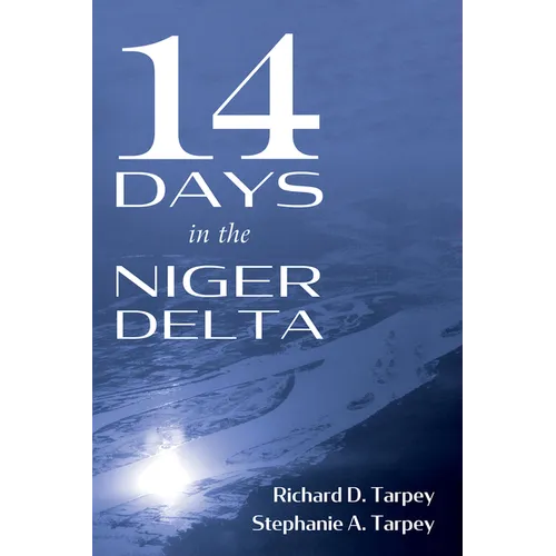 14 Days in the Niger Delta - Hardcover