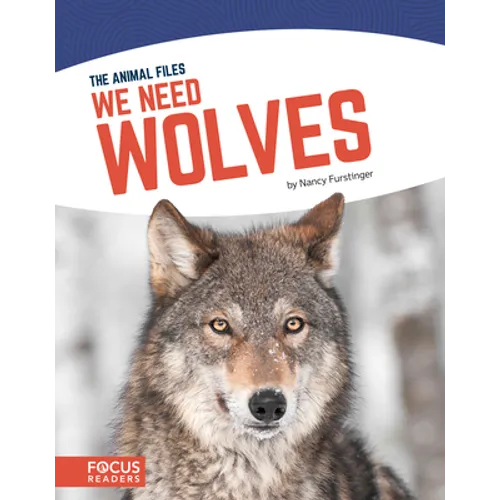We Need Wolves - Library Binding