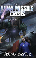 The Luna Missile Crisis - Hardcover