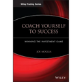 Coach Yourself to Success: Winning the Investment Game - Hardcover