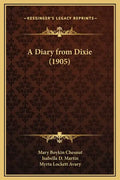 A Diary from Dixie (1905) - Hardcover