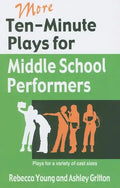 More Ten-Minute Plays for Middle School Performers - Paperback