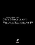 Raging Swan's Gm's Miscellany: Village Backdrop IV - Paperback