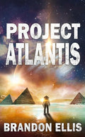 Project Atlantis: A Sci-Fi Fantasy Technothriller, Ascendant Saga Book 1 - Paperback