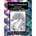 Dragon Coloring Book - Relaxation for Adults and Teens: 60 Gorgeous Dragons to Color - Paperback
