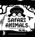 I See Safari Animals: A Newborn Black & White Baby Book (High-Contrast Design & Patterns) (Giraffe, Elephant, Lion, Tiger, Monkey, Zebra, an - Hardcover