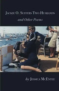 Jackie O. Suffers Two Husbands and Other Poems - Paperback