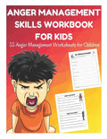 Anger Management Skills Workbook for Kids - 55 Anger Management Worksheets for Children - Paperback