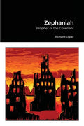 Zephaniah: Prophet of the Covenant - Paperback