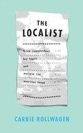 The Localist: Think Independent, Buy Local, and Reclaim the American Dream - Paperback