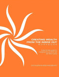 Creating Wealth from the Inside Out Workbook - Paperback