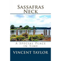 Sassafras Neck: A Special Place in Time - Paperback