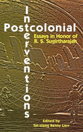 Postcolonial Interventions: Essays in Honor of R.S. Sugirtharajah - Hardcover