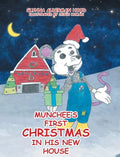 Munchee's First Christmas in His New House - Hardcover