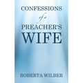 Confessions of a Preacher's Wife - Paperback
