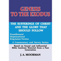 Genesis to the Exodus: A Commentary and Survey Series - Paperback