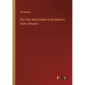 Fifty-Third Annual Report of the Board of Public Education - Paperback