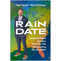 Rain Date: Unpredictable Lessons from My Life Forecasting the Weather - Hardcover
