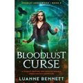 Bloodlust Curse: A totally gripping and unputdownable urban fantasy adventure - Paperback