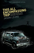 This All Encompassing Trip (Chasing Pearl Jam Around The World) - Hardcover