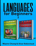 Learn French: 2 Books in 1! A Fast and Easy Guide for Beginners to Learn Conversational French, A Simple and Easy Guide for Beginner - Paperback