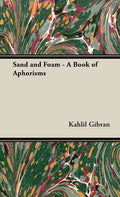 Sand and Foam - A Book of Aphorisms - Hardcover