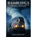 Ramblings and Writings of a Radical Christian. - Paperback