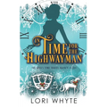In Time for the Highwayman: A Christmas Time Travel Romance - Paperback
