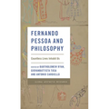 Fernando Pessoa and Philosophy: Countless Lives Inhabit Us - Paperback