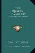 The Qumran Community: Its History And Scrolls - Paperback