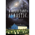A Reluctant Agnostic - Paperback