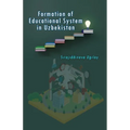 Formation of Educational System in Uzbekistan - Paperback