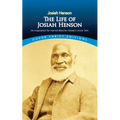 The Life of Josiah Henson: An Inspiration for Harriet Beecher Stowe's Uncle Tom - Paperback