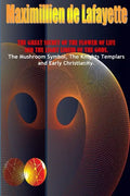 The Great Secret Of The Flower Of Life And The Light Liquid Of The Gods - Paperback