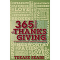 365 Days of Thanksgiving: A Spiritual Journey toward Thankfulness - Paperback