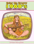 Color Me Groovy 1960s Adult Coloring Book: 60's Coloring Book For Adults Inspired By 1960's Culture and Life of the - Paperback