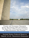 Finance and Economics Discussion Series: Nowcasting Gdp and Inflation: The Real-Time Informational Content of Macroeconomic Data Releases - Paperback