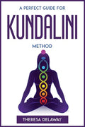 A Perfect Guide for Kundalini Method - Paperback