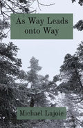 As Way Leads onto Way - Paperback