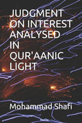 Judgment on Interest Analysed in Qur'aanic Light - Paperback
