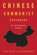 Chinese Communist Espionage: An Intelligence Primer - Paperback