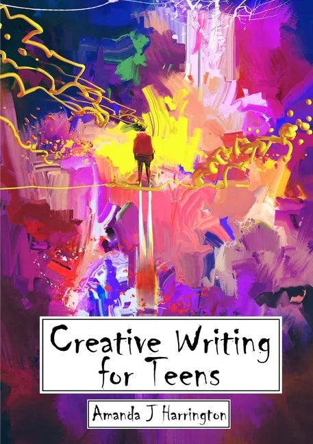 Creative Writing for Teens - Paperback