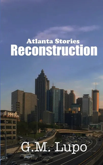 Reconstruction: Atlanta Stories - Paperback