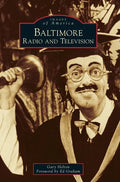 Baltimore Radio and Television - Hardcover