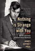 Nothing is Strange with You - Hardcover