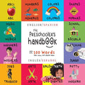 The Preschooler's Handbook: Bilingual (English / Spanish) (Inglés / Español) ABC's, Numbers, Colors, Shapes, Matching, School, Manners, Potty and - Paperback