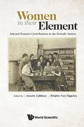 Women in Their Element: Selected Women's Contributions to the Periodic System - Paperback